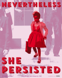 NEVERTHELESS SHE PERSISTED for Ruby Bridges, perSISTERS print in the Female Power Project <a href="ledablack.com/the-female-power-project/positive-protest-principles-posters/nevertheless-she-persisted-for-ruby-bridges/">read about it</a>